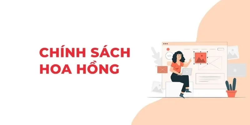 Chính sách hoa hồng cực kỳ có lợi cho đối tác